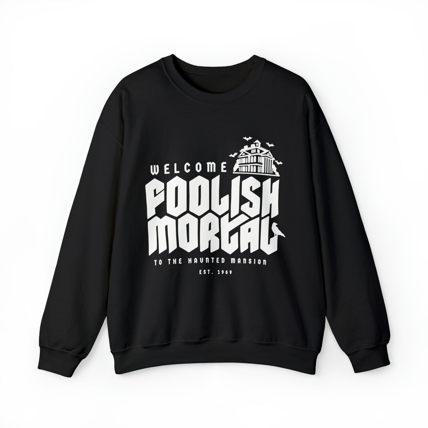 Foolish Mortal Haunted Mansion Sweatshirt