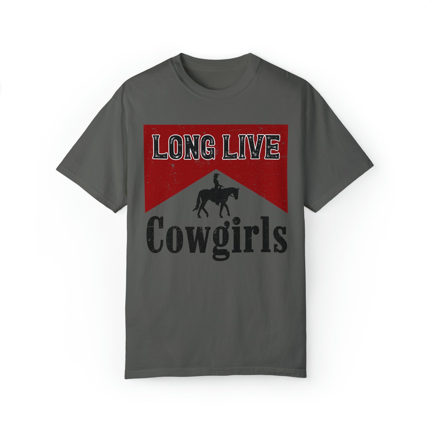 Long Live Cowgirls Comfort Shirt