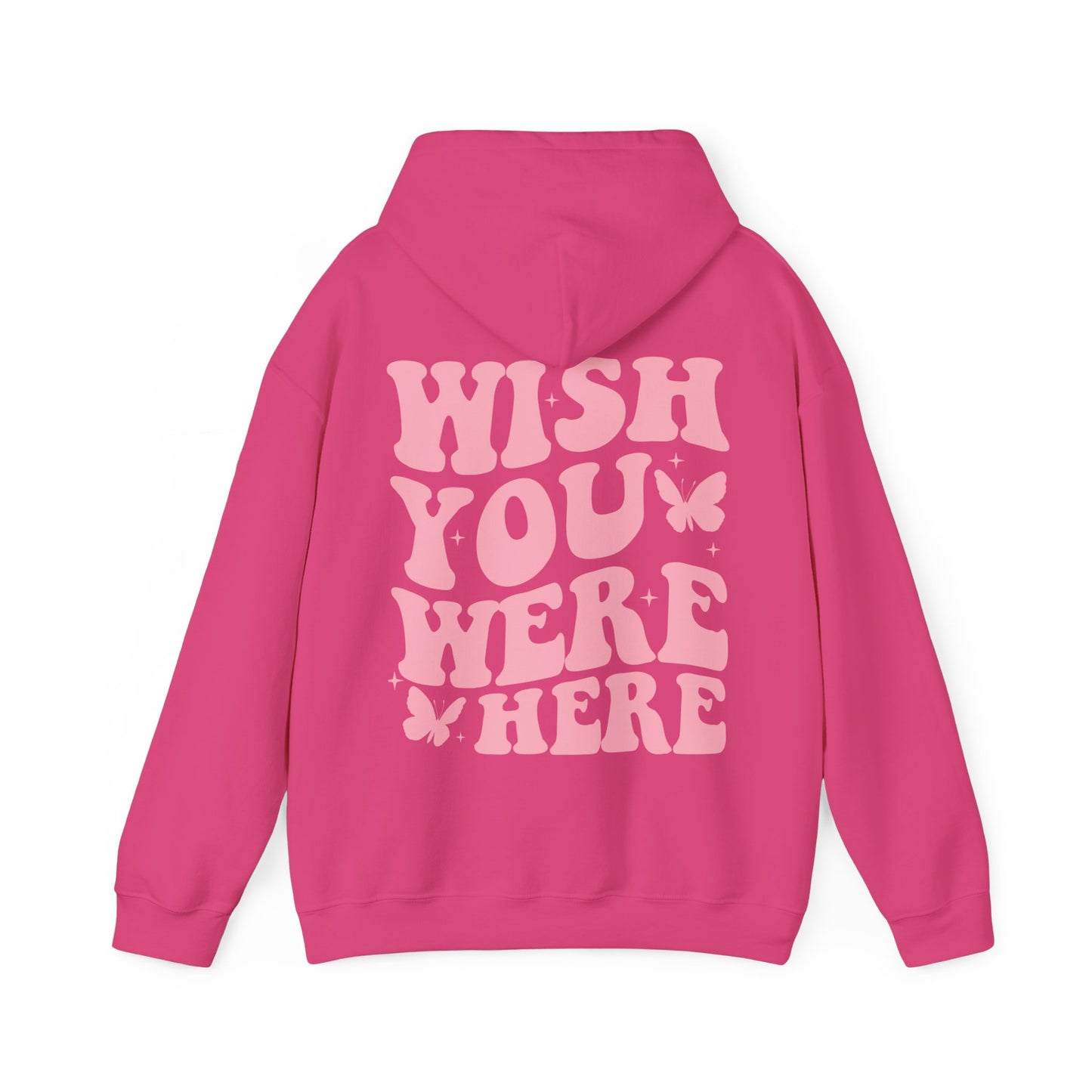 Wish You Were Here Hoodie