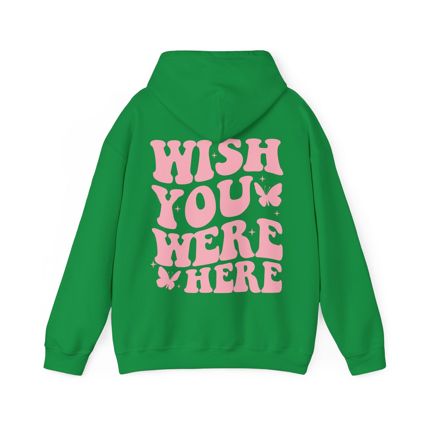 Wish You Were Here Hoodie