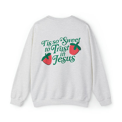 Tis So Sweet To Trust In Jesus Strawberry Christian Sweatshirt