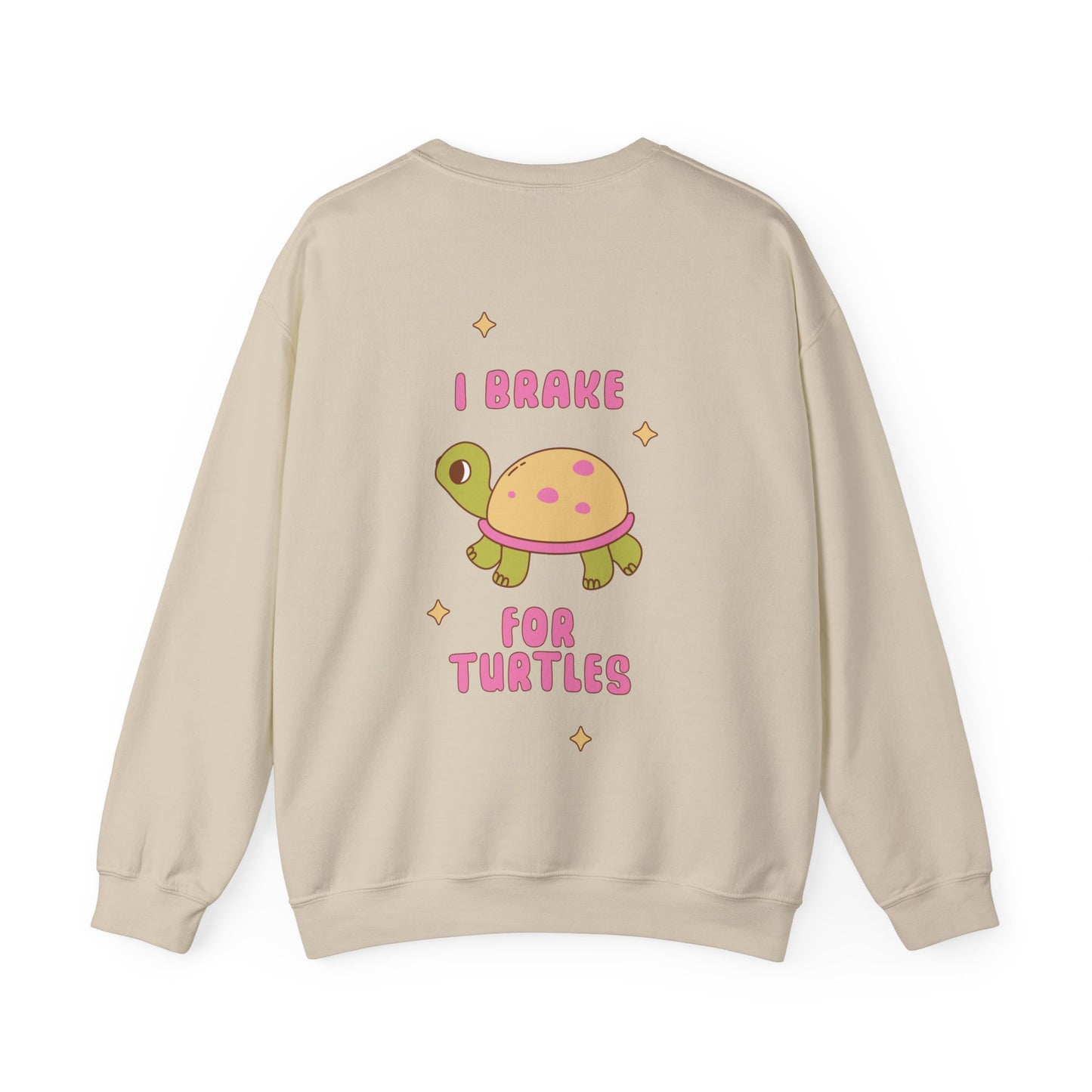 I Brake For Turtles Sweatshirt