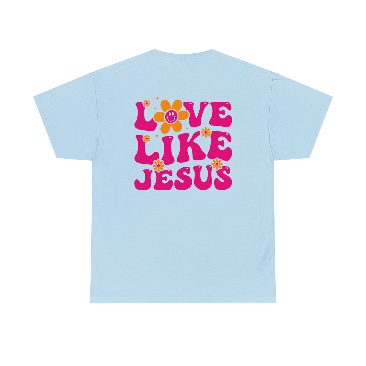 Love Like Jesus Shirt