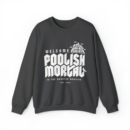 Foolish Mortal Haunted Mansion Sweatshirt