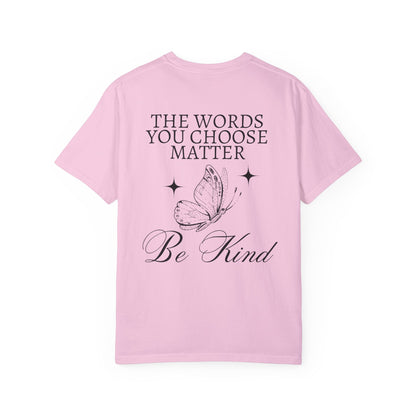 The Words You Choose Matter Shirt