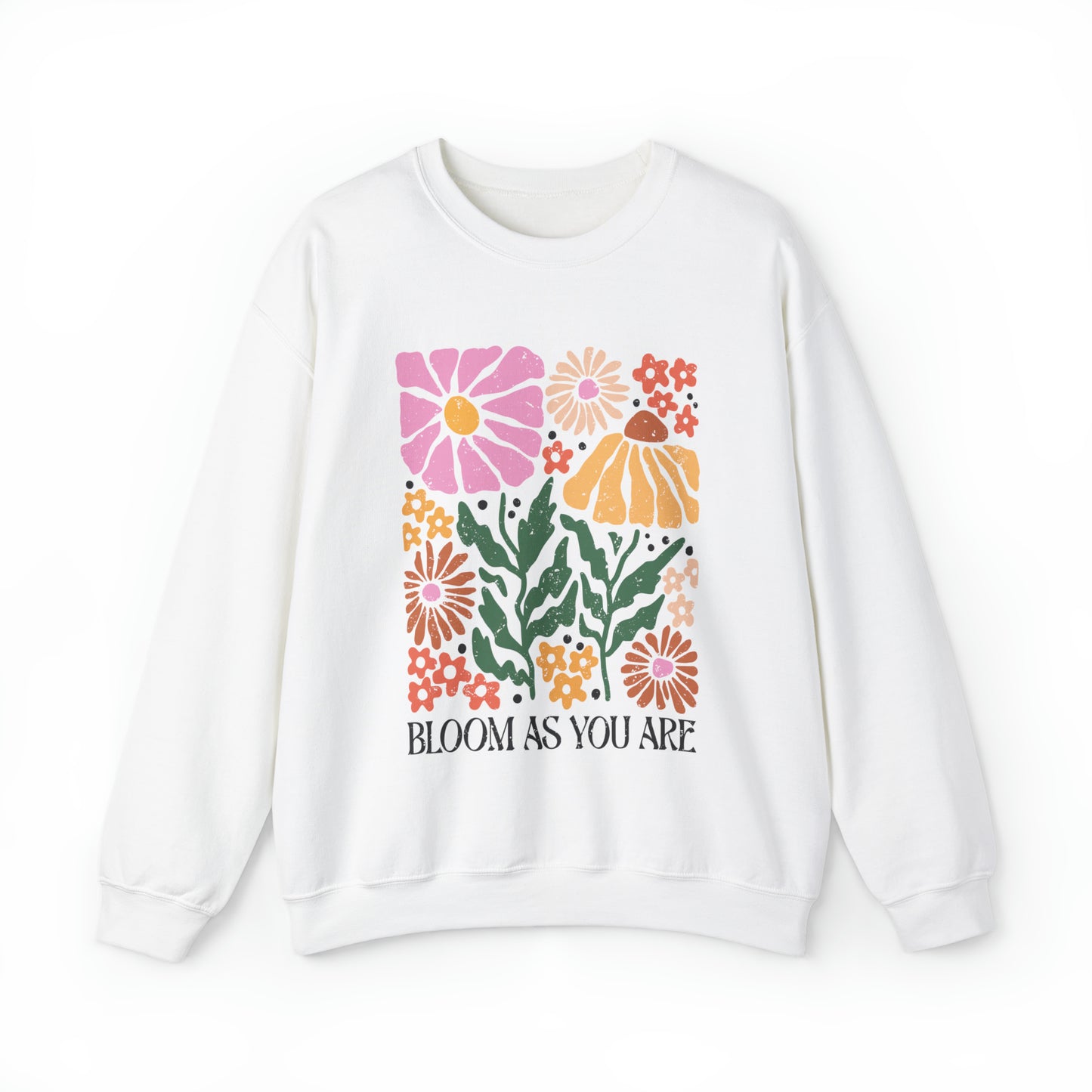 Bloom As You Are Sweatshirt