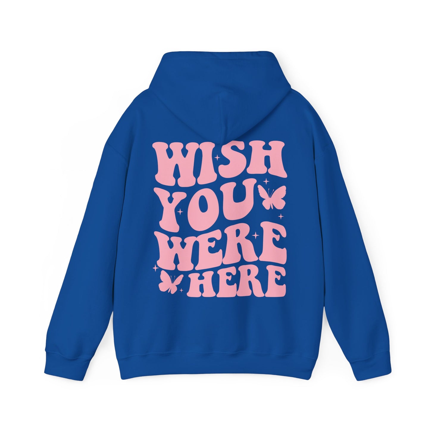 Wish You Were Here Hoodie