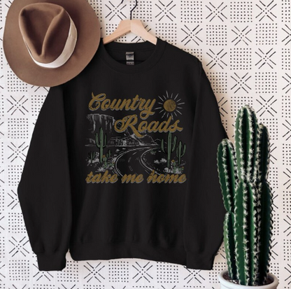 Country Roads Take Me Home Sweatshirt