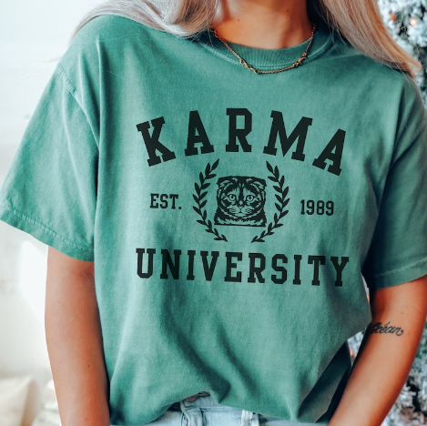 Karma Comfort Colors Shirt