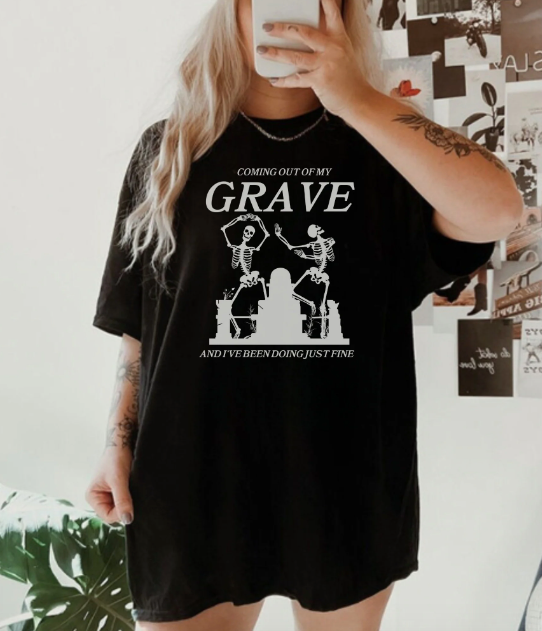 Comfort Colors Coming Out Of My Grave T-Shirt