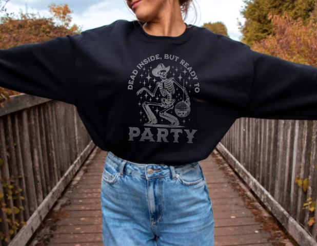 Dead Inside Ready to Party Sweatshirt