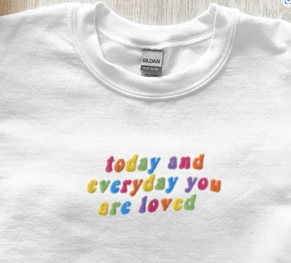 Embroidered You Are Loved Sweatshirt