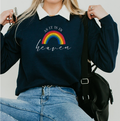 Embroidered As It Is In Heaven Sweatshirt