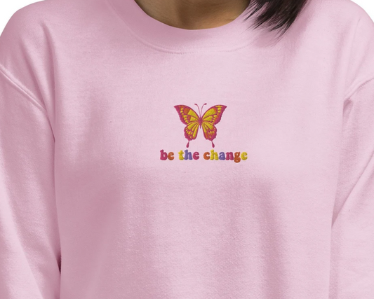 Embroidered Be The Change Butterfly Sweatshirt