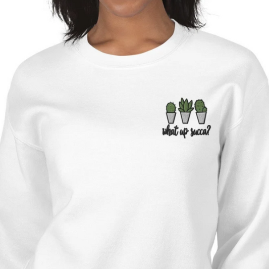 Embroidered What Up Succa Plant Sweatshirt