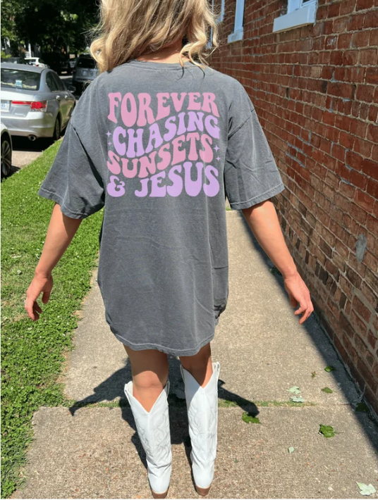 Forever Chasing Sunsets and Jesus Shirt