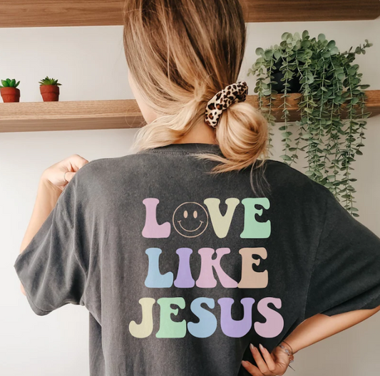 Love Like Jesus Comfort Colors Shirt