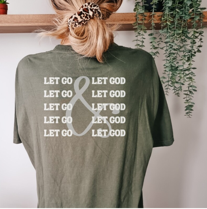 Comfort Colors Let Go, Let God Shirt