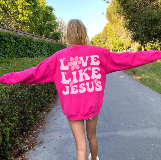 Hot Pink Y2K Love Like Jesus Sweatshirt