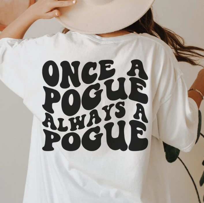 Once A Pogue, Always A Pogue Shirt