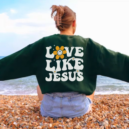 Love Like Jesus Sweatshirt