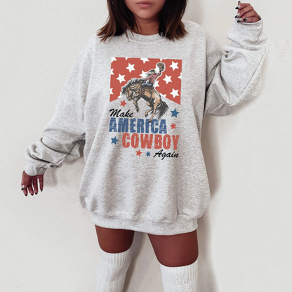 Make America Cowboy Again Sweatshirt