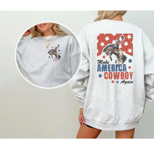 Make America Cowboy Again Sweatshirt