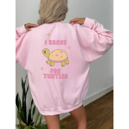 I Brake For Turtles Sweatshirt