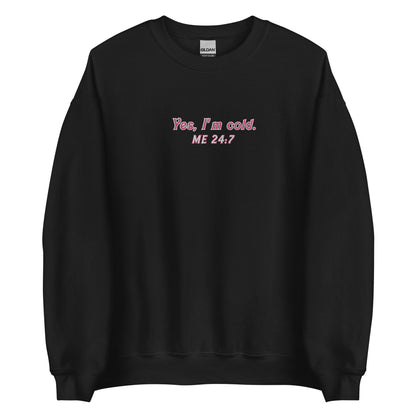 Embroidered Always Cold Sweatshirt