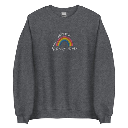 Embroidered As It Is In Heaven Sweatshirt