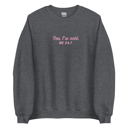 Embroidered Always Cold Sweatshirt