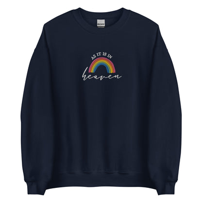 Embroidered As It Is In Heaven Sweatshirt