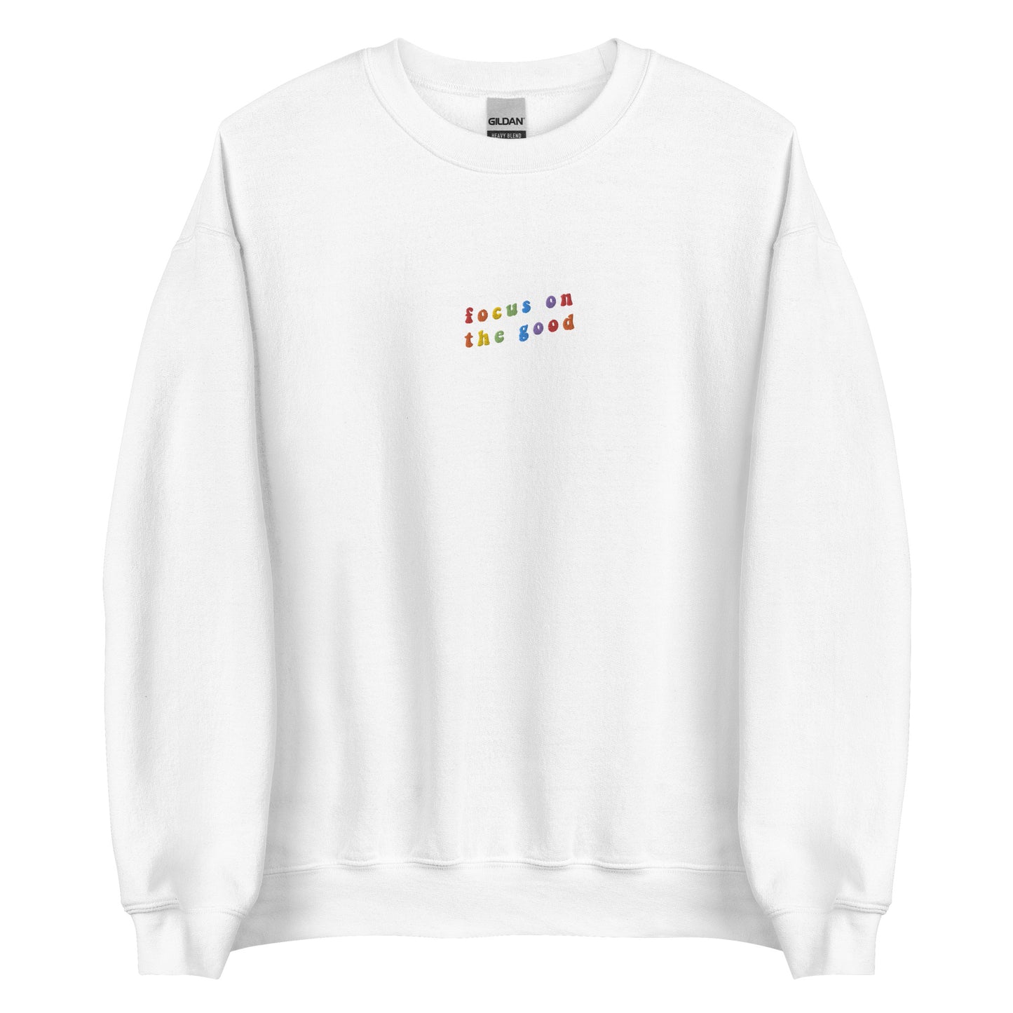 Embroidered Focus on the Good Sweatshirt