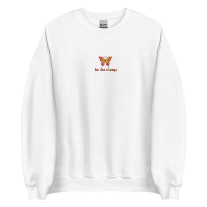 Embroidered Be The Change Butterfly Sweatshirt