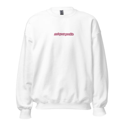 Embroidered Not Your Pookie Sweatshirt